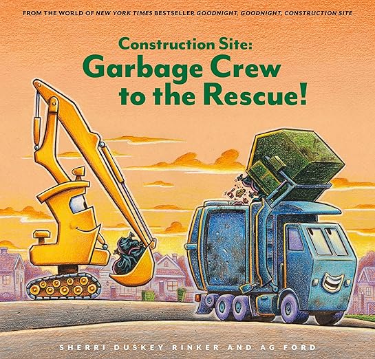 Construction Site Garbage Crew to the Rescue cover