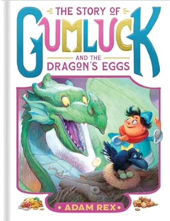 The Story of Gumluck and the Dragon's Eggs cover