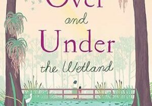 Over and Under the Wetland